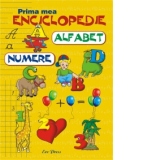Prima mea enciclopedie - Alfabet si Numere
