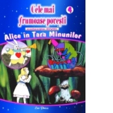 Cele mai frumoase povesti - DVD nr. 4 - Alice in tara minunilor