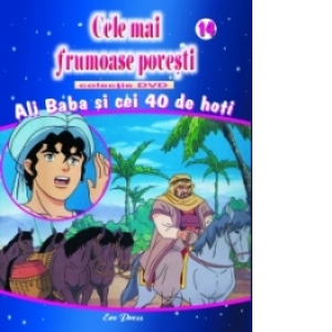 Cele mai frumoase povesti - DVD nr. 14 - Ali Baba si cei 40 de hoti