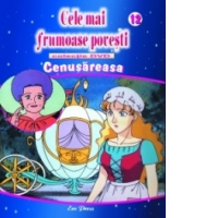 Cele mai frumoase povesti - DVD nr. 12 - Cenusareasa