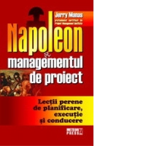 Napoleon si managementul de proiect