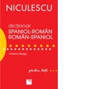 Dictionar spaniol-roman / roman-spaniol pentru toti (50.000 de cuvinte si expresii) (50.000 poza bestsellers.ro