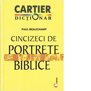 Dictionar. Cincizeci de portrete biblice