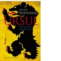 Ursul. Istoria unui rege decazut