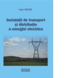 Instalatii de transport si distributie a energiei electrice