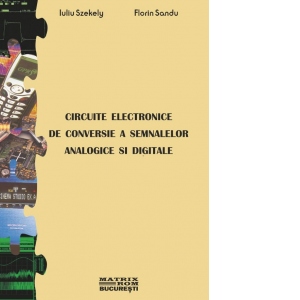 Circuite electronice de conversie a semnalelor analogice si digitale (CD)