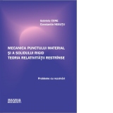 Mecanica punctului material si a solidului rigid. Teoria relativitatii