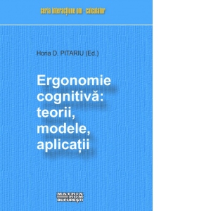 Ergonomie cognitiva: teorii, modele, aplicatii