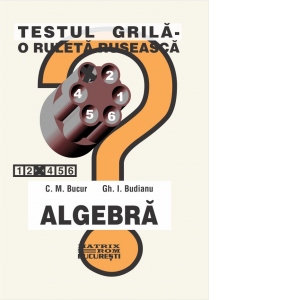 Algebra. Teste grila