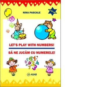 Let's play with numbers! Sa ne jucam cu numerele!
