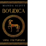 Boudica - Visul vulturului