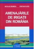 Amenajarile de irigatii din Romania