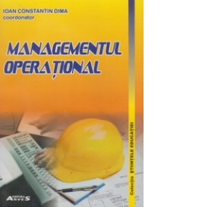 Managementul operational - aplicatii si lucrari practice -