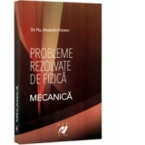 Mecanica - Probleme rezolvate de fizica (2012)
