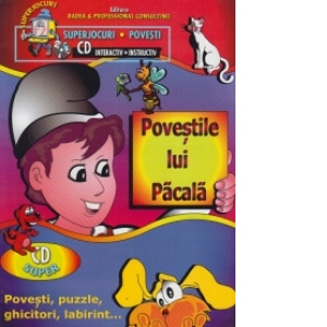 Povestile lui Pacala (povesti, puzzle, ghicitori, labirint... CD super)
