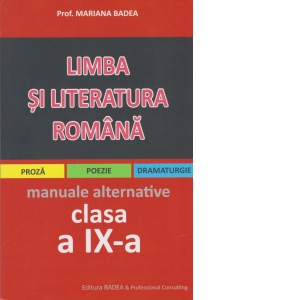 Limba si literatura romana pentru elevii de liceu - Clasa a IX-a