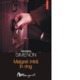 Maigret intra in ring