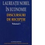 Laureatii Nobel in economie. Discursuri de receptie - volumul 1
