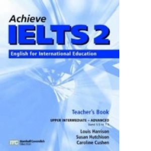Achieve IELTS Teacher s Book: Upper Intermediate-advanced (band 5.5 - 7.5)