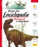 Prima mea enciclopedie cu autocolante - dinozaurii