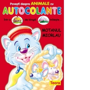 Povesti despre animale cu autocolante - Motanul Miorlau