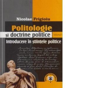 Politologie si doctrine politice (vol.1)