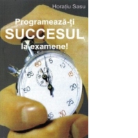 Programeaza-ti succesul la examene