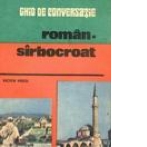 Ghid de conversatie roman-sarbocroat