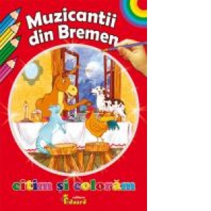 Muzicantii din Bremen - poveste + carte de colorat