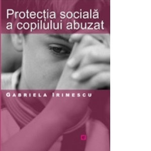 Protectia sociala a copilului abuzat