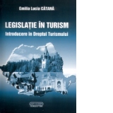 Legislatie in turism - Introducere in Dreptul Turismului