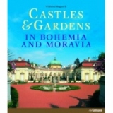 CASTLES and GARDENS IN BOHEMIA AND MORAVIA
