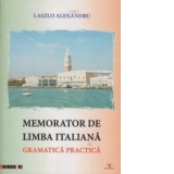 Memorator de limba italiana -Gramatica practicata