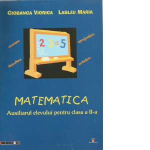 Matematica. Auxiliarul elevului pentru clasa a II-a