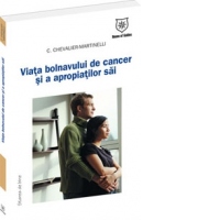Viata bolnavului de cancer si a apropiatilor sai