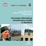 Economia informala si transformare sociala in Romania