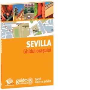 Sevilla - ghidul orasului