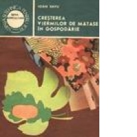 Cresterea viermilor de matase in gospodarie