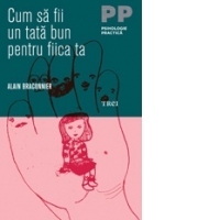 Cum sa fii un tata bun pentru fiica ta