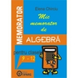 Mic memorator algebra - Clasele IX-XII