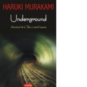 Underground. Atentatul de la Tokio si spiritul japonez