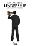 Leadership. Viziune, motivatie, elan - Editia a II-a
