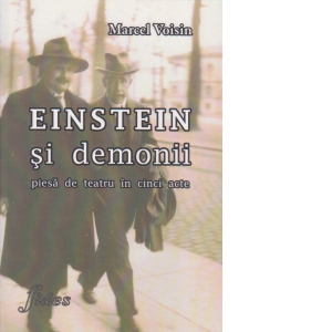 Einstein si demonii piesa de teatru in cinci acte