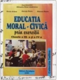 Educatie moral civica prin exercitii pentru clasele III-IV
