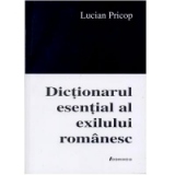 Dictionarul esential al exilului romanesc