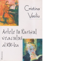 Artele in Parisul veacului al XIX-le