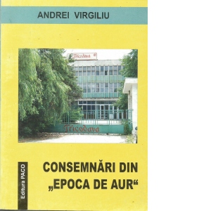 Consemnari din Epoca de Aur