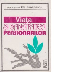 VIATA SI SANATATEA PENSIONARILOR