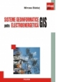 Sisteme geoinformatice (GIS) pentru electroenergetica