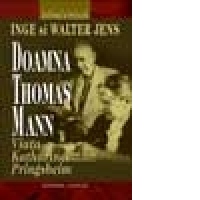 Doamna Thomas Mann. Viata Katharinei Pringsheim